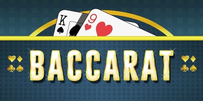 Hãy nắm chắc những kiến thức về trò chơi Baccarat