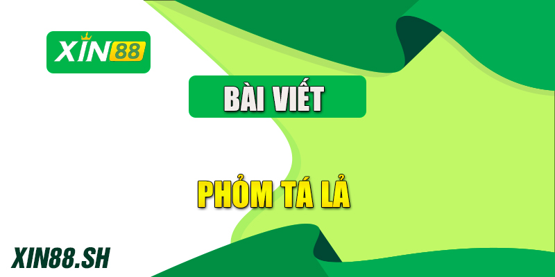 phỏm tá lả